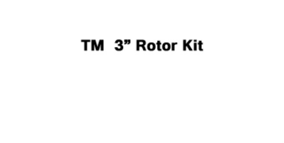 TM 3" Rotor Kit - For Slip-On, Threaded or Flanged Bodies
